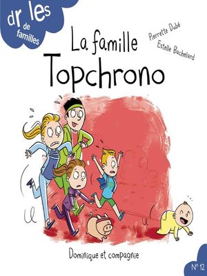cover image of La famille Topchrono--Niveau de lecture 4